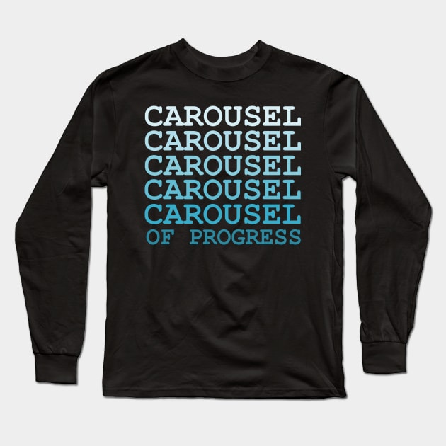 Carousel of Progress, Thank You Long Sleeve T-Shirt by singinglaundromat